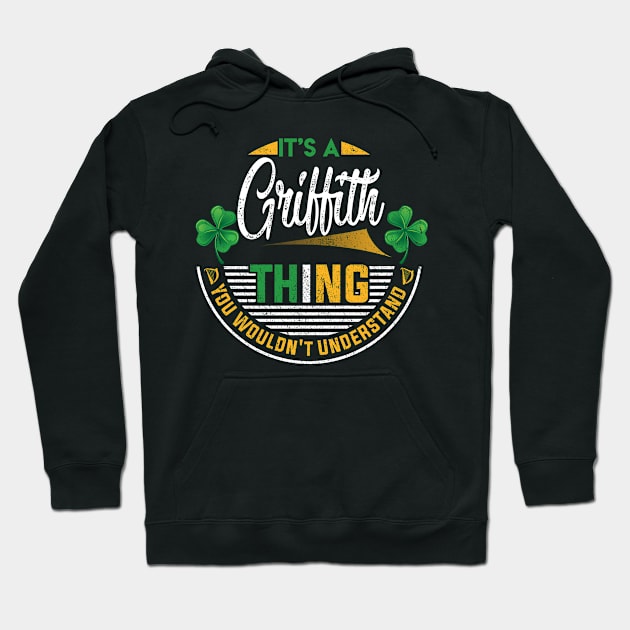 It's A Griffith Thing You Wouldn't Understand Hoodie by Cave Store